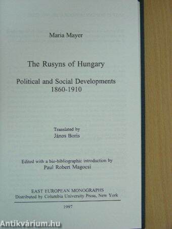 The Rusyns of Hungary: Political and Social Developments 1860-1910
