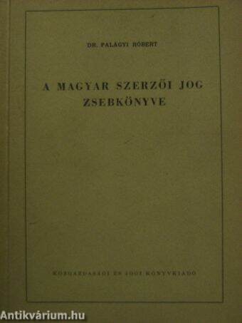 A magyar szerzői jog zsebkönyve