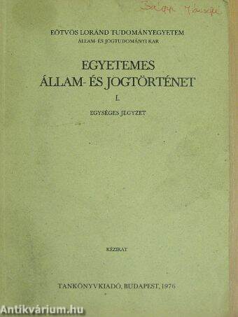 Egyetemes állam- és jogtörténet I.