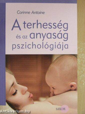 A terhesség és az anyaság pszichológiája