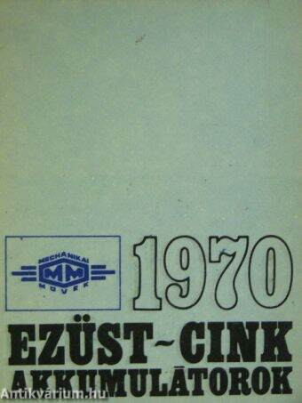 Ezüst-cink akkumulátorok 1970