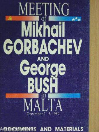 Meeting of Mikhail Gorbachev and George Bush in Malta December 2-3, 1989
