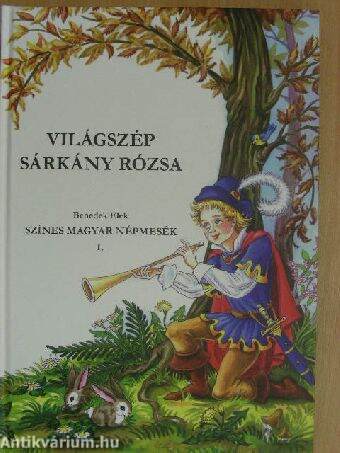 Világszép Sárkány Rózsa