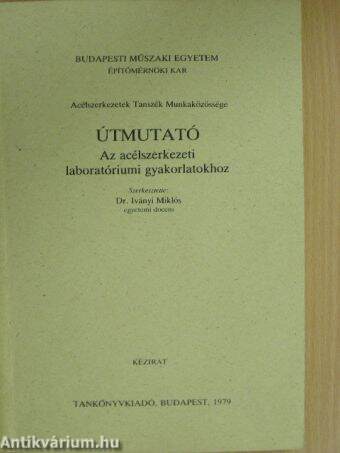 Útmutató az acélszerkezeti laboratóriumi gyakorlatokhoz