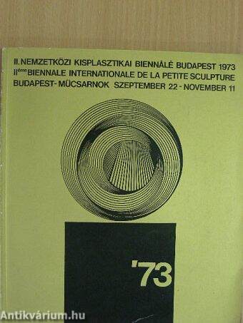 II. Nemzetközi Kisplasztikai Biennálé Budapest 1973