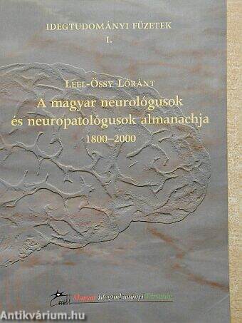 A magyar neurológusok és neuropatológusok almanachja