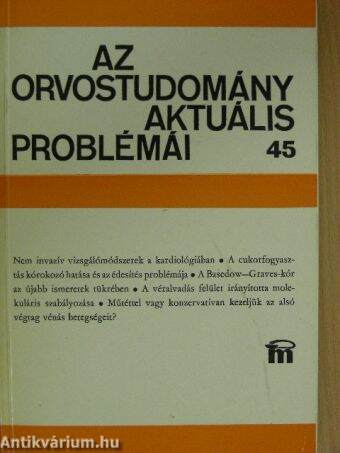 Az orvostudomány aktuális problémái 45.