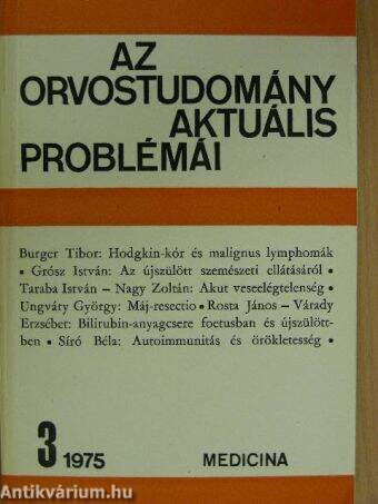 Az orvostudomány aktuális problémái 1975/3