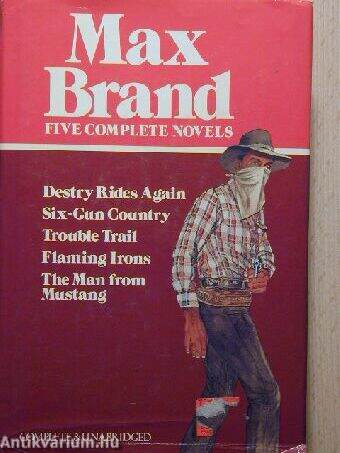 Destry Rides Again/Six-Gun Country/Trouble Trail/Flaming Irons/The Man from Mustang