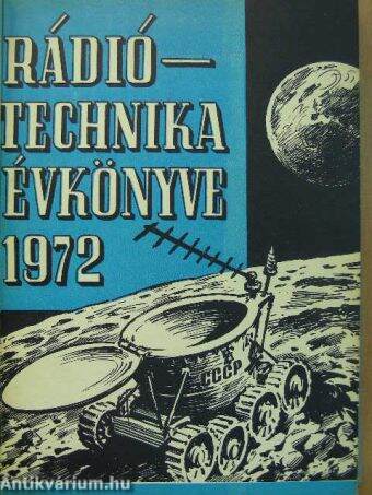 A Rádiótechnika évkönyve 1972-1973.