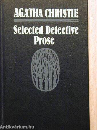 Selected Detective Prose: The ABC Murders/Ten Little Niggers/The Case of the Discontented Husband