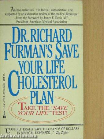 Dr. Richard Furman's Save Your Life Cholesterol Plan