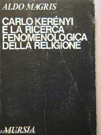 Carlo Kerényi e la ricerca fenomenologica della religione