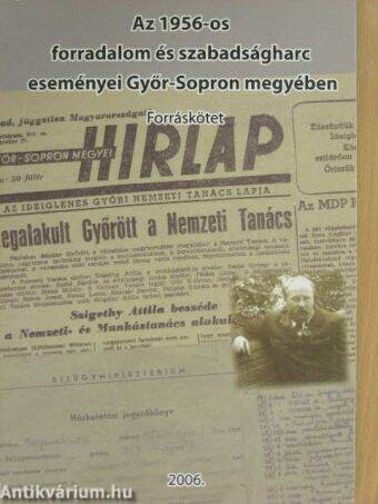 Az 1956-os forradalom és szabadságharc eseményei Győr-Sopron megyében