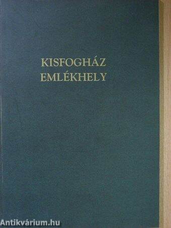 Kisfogház Emlékhely