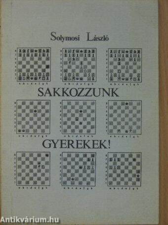 Sakkozzunk, gyerekek!