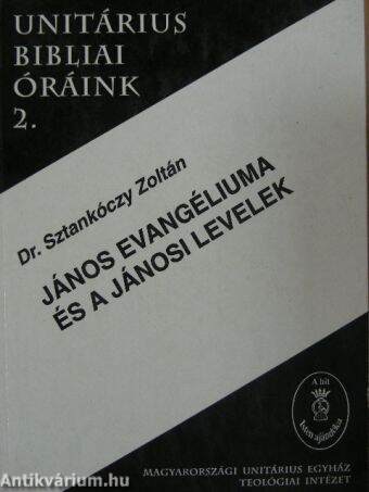 János evangéliuma és a jánosi levelek