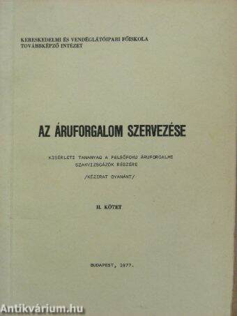 Az áruforgalom szervezése II.