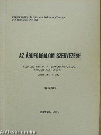 Az áruforgalom szervezése III.