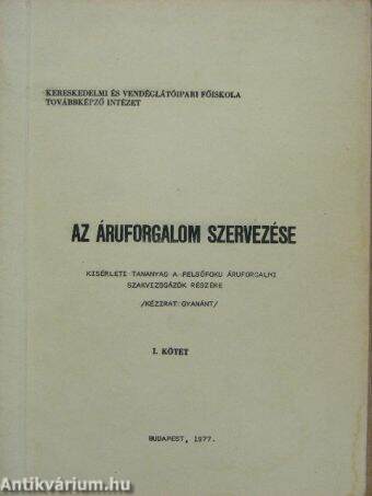 Az áruforgalom szervezése I.