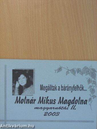 Molnár Mikus Magdolna magyarnótái II.