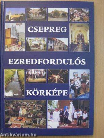 Csepreg ezredfordulós körképe