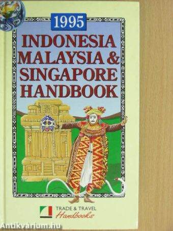 Indonesia, Malaysia & Singapore Handbook 1995