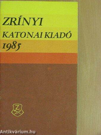 Zrínyi Katonai Kiadó 1985