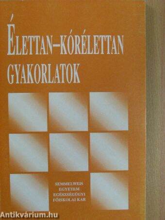 Élettan-kórélettan gyakorlatok