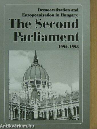 Democratization and Europeanization in Hungary: The Second Parliament (1994-1998)