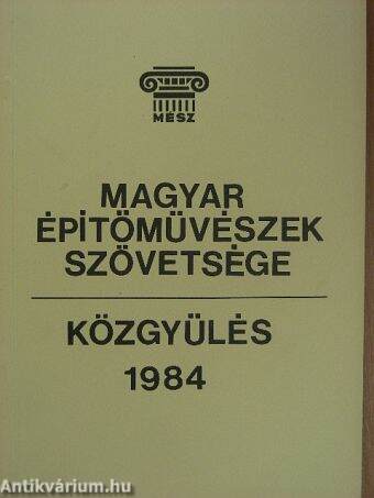 Magyar Építőművészek Szövetsége közgyűlés 1984