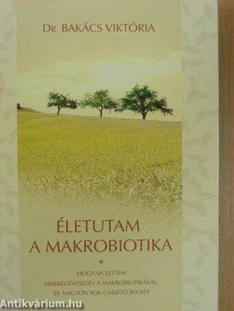 Életutam a makrobiotika