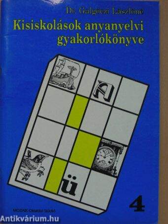 Kisiskolások anyanyelvi gyakorlókönyve 4.