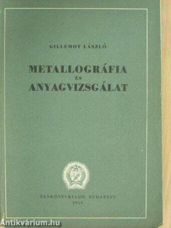Metallográfia és anyagvizsgálat