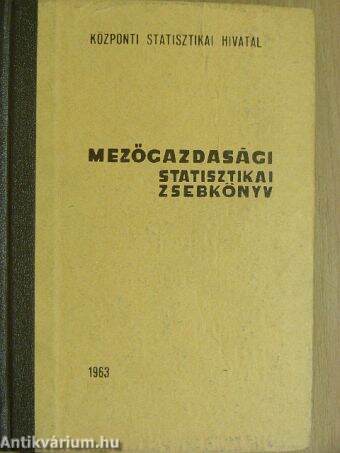 Mezőgazdasági Statisztikai Zsebkönyv 1963