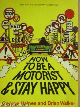 How to be a Motorist and Stay Happy