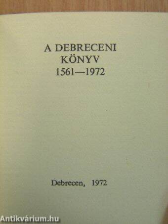 A debreceni könyv 1561-1972 (minikönyv)