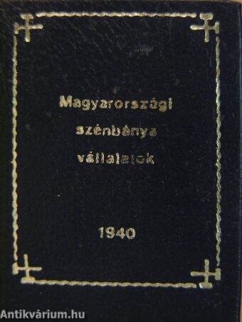 Magyarországi szénbányavállalatok 1940 (minikönyv)
