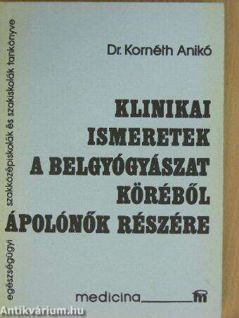 Klinikai ismeretek a belgyógyászat köréből ápolónők részére