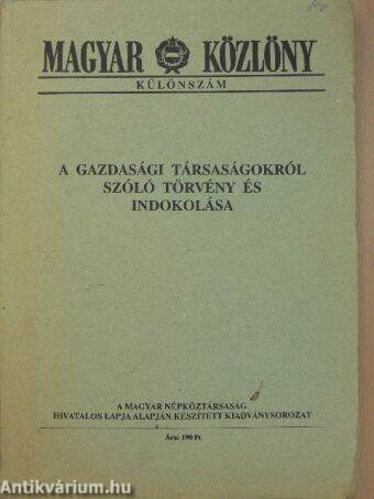 A gazdasági társaságokról szóló törvény és indokolása