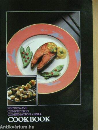 Microwave Convection Combination Grill Cookbook