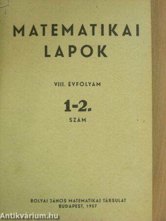 Matematikai Lapok 1956-1958. (vegyes számok)