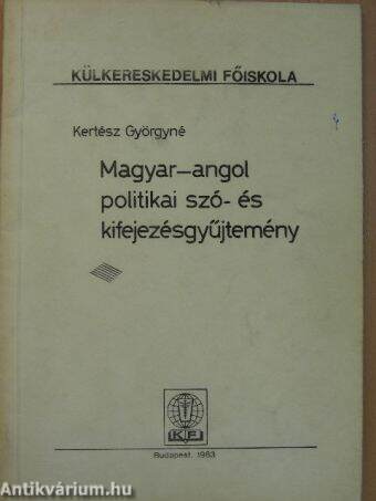 Magyar-angol politikai szó- és kifejezésgyűjtemény