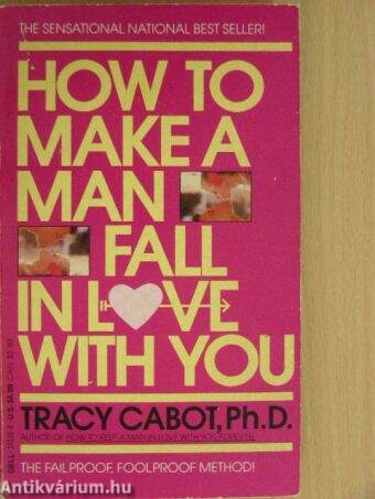 How to Make a Man Fall in Love with You