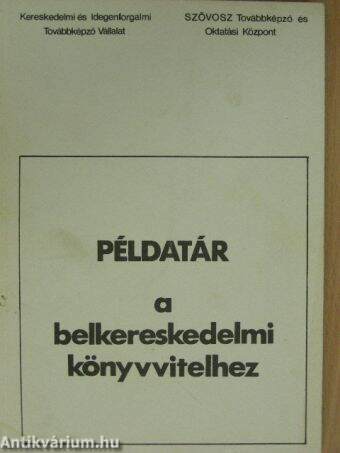 Példatár a belkereskedelmi könyvvitelhez