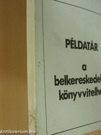 Példatár a belkereskedelmi könyvvitelhez