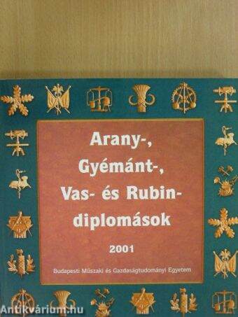 Arany-, Gyémánt-, Vas- és Rubin-diplomások 2001