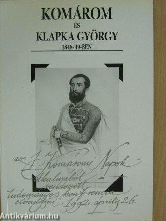 Komárom és Klapka György 1848/49-ben