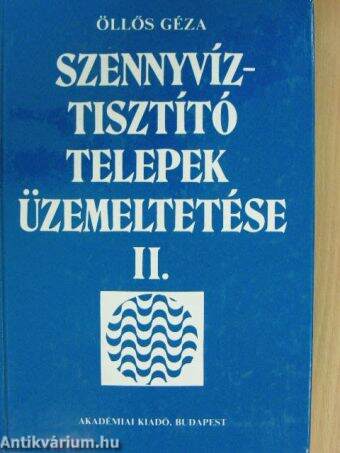 Szennyvíztisztító telepek üzemeltetése II.