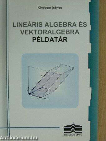 Lineáris algebra és vektoralgebra példatár